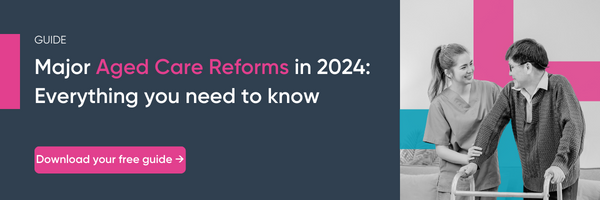 Aged Care Reform Guide 2024