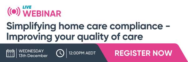 Simplifying home care compliance - Improving your quality of care Webinar  EDM Banner